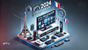 iptv revendeur image - revendeur iptv france